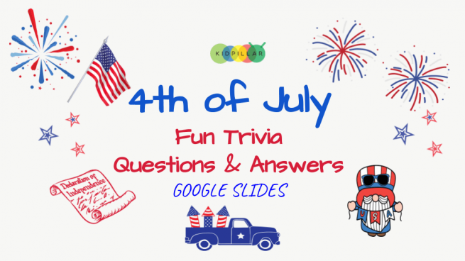 4th of July Trivia Questions and Answers [Google Slides]